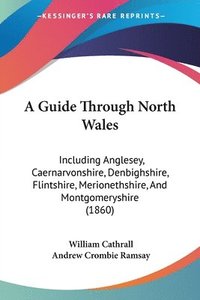 bokomslag Guide Through North Wales