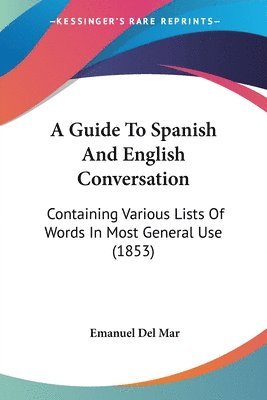 Guide To Spanish And English Conversation 1