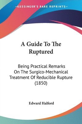 bokomslag Guide To The Ruptured