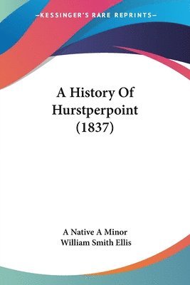 History Of Hurstperpoint (1837) 1