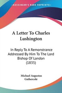 bokomslag Letter To Charles Lushington