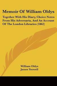 bokomslag Memoir Of William Oldys