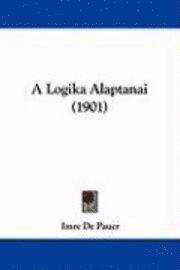 A Logika Alaptanai (1901) 1