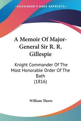 bokomslag Memoir Of Major-General Sir R. R. Gillespie
