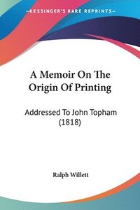 bokomslag Memoir On The Origin Of Printing
