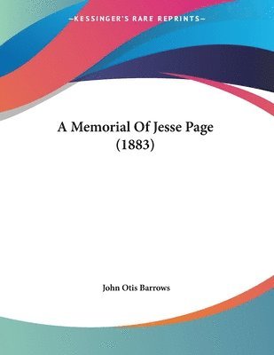 John Otis Barrows - Memorial Of Jesse Page (1883), Häftad