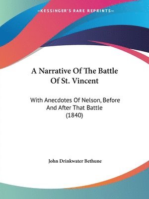 Narrative Of The Battle Of St. Vincent 1