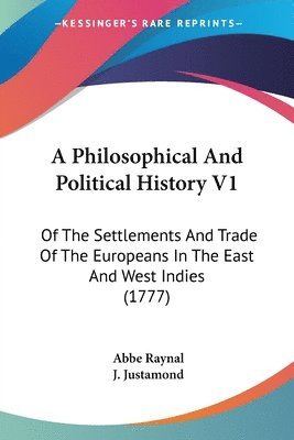 Philosophical And Political History V1 1