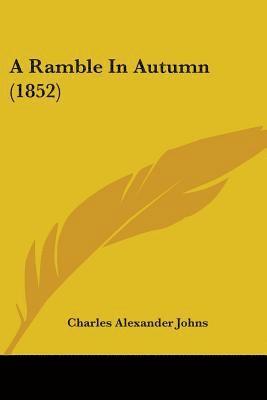 bokomslag Ramble In Autumn (1852)
