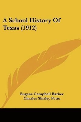 A School History of Texas (1912) 1