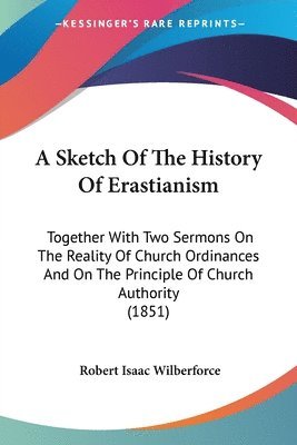 bokomslag Sketch Of The History Of Erastianism