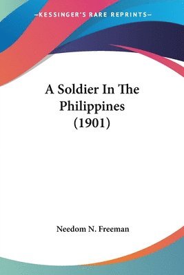 Soldier In The Philippines (1901)