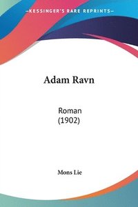 bokomslag Adam Ravn: Roman (1902)