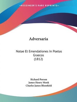 Richard Porson, James Henry Monk, Charles James Blomfield - Adversaria, Häftad