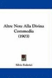 bokomslag Altre Note Alla Divina Commedia (1903)