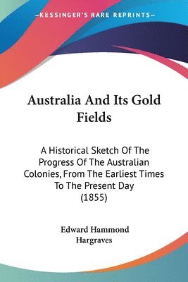 bokomslag Australia And Its Gold Fields