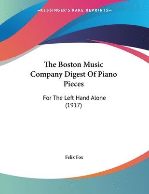 Boston Music Company Digest Of Piano Pieces
