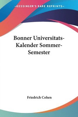 bokomslag Bonner Universitats-Kalender Sommer-Semester