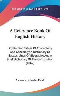 bokomslag Reference Book Of English History