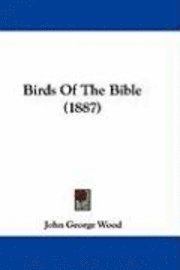 bokomslag Birds of the Bible (1887)