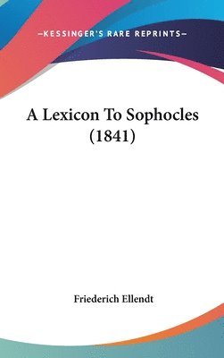 bokomslag Lexicon To Sophocles (1841)