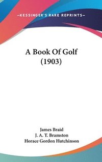 bokomslag A Book of Golf (1903)