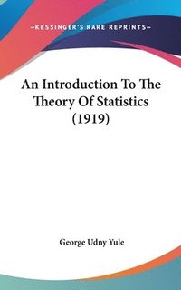 bokomslag An Introduction to the Theory of Statistics (1919)