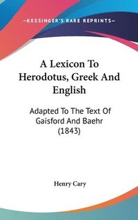 bokomslag Lexicon To Herodotus, Greek And English