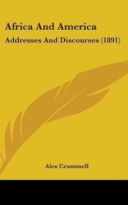 bokomslag Africa and America: Addresses and Discourses (1891)