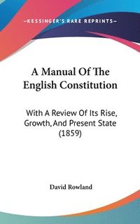 bokomslag Manual Of The English Constitution