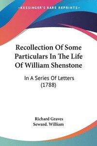 bokomslag Recollection Of Some Particulars In The Life Of William Shenstone