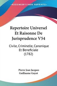 bokomslag Repertoire Universel Et Raisonne De Jurisprudence V54