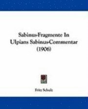 bokomslag Sabinus-Fragmente in Ulpians Sabinus-Commentar (1906)