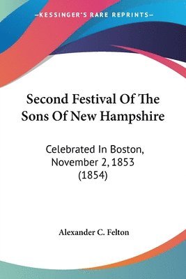 bokomslag Second Festival Of The Sons Of New Hampshire