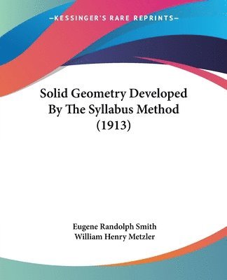 bokomslag Solid Geometry Developed by the Syllabus Method (1913)