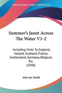 bokomslag Summer's Jaunt Across The Water V1-2