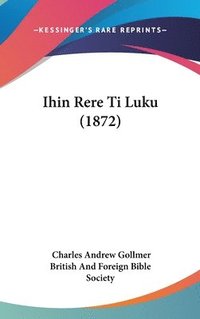 bokomslag Ihin Rere Ti Luku (1872)