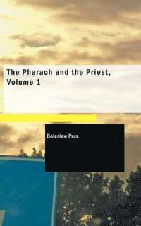 bokomslag The Pharaoh and the Priest, Volume 1