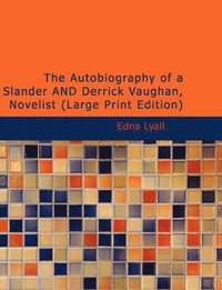 bokomslag The Autobiography of a Slander and Derrick Vaughan, Novelist