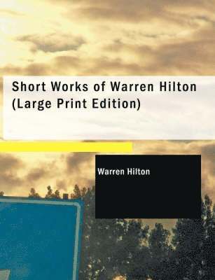 Short Works of Warren Hilton 1