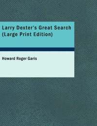bokomslag Larry Dexter's Great Search