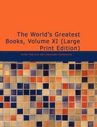 bokomslag The World's Greatest Books, Volume XI