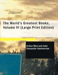 bokomslag The World's Greatest Books, Volume VI