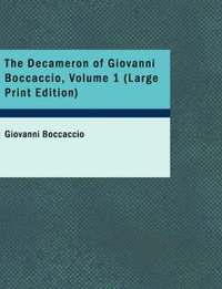 bokomslag The Decameron of Giovanni Boccaccio, Volume 1