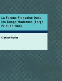 bokomslag La Femme Francaise Dans Les Temps Modernes