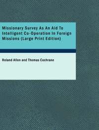 bokomslag Missionary Survey as an Aid to Intelligent Co-Operation in Foreign Missions