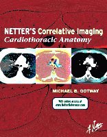 Netter's Correlative Imaging: Cardiothoracic Anatomy 1