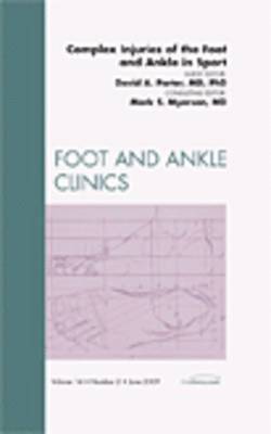 bokomslag Complex Injuries of the Foot and Ankle in Sport, An Issue of Foot and Ankle Clinics