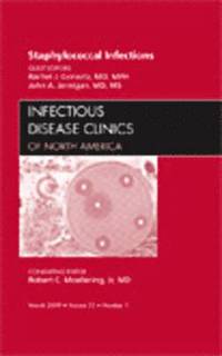bokomslag Staphylococcal Infections, An Issue of Infectious Disease Clinics