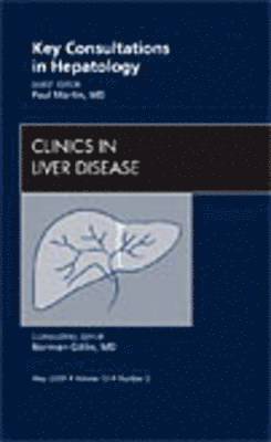 bokomslag Key Consultations in Hepatology, An Issue of Clinics in Liver Disease